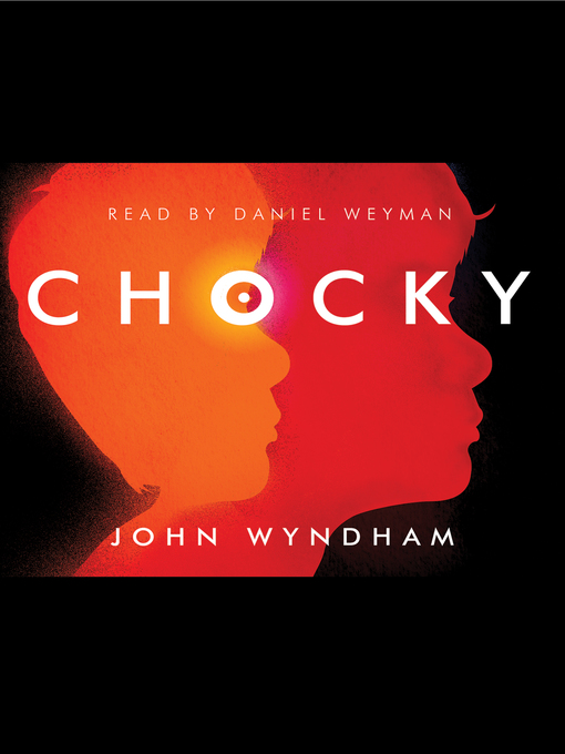 Title details for Chocky by John Wyndham - Available